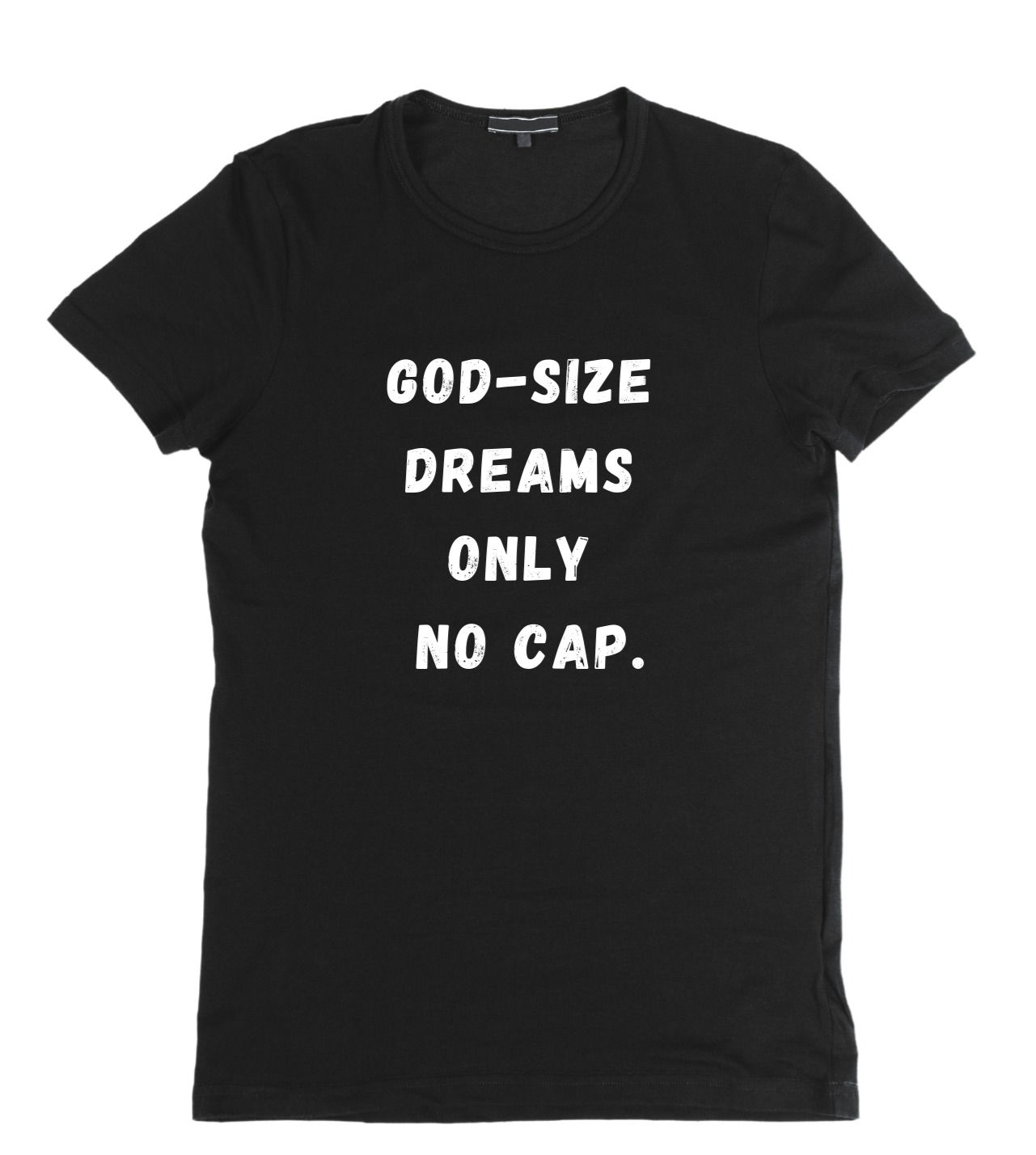 Dream Big No Cap 2022