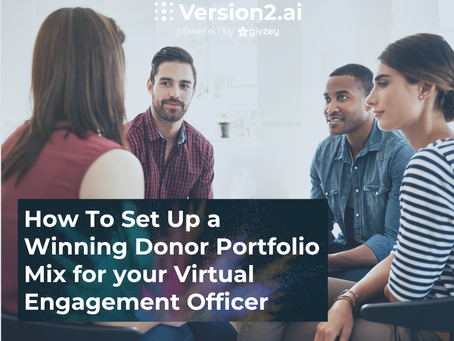 How To Set Up a Winning Donor Portfolio Mix for your Virtual Engagement Officer