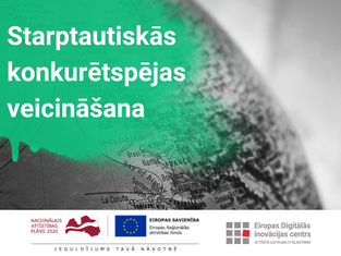 Projekts "Starptautiskās konkurētspējas veicināšana"