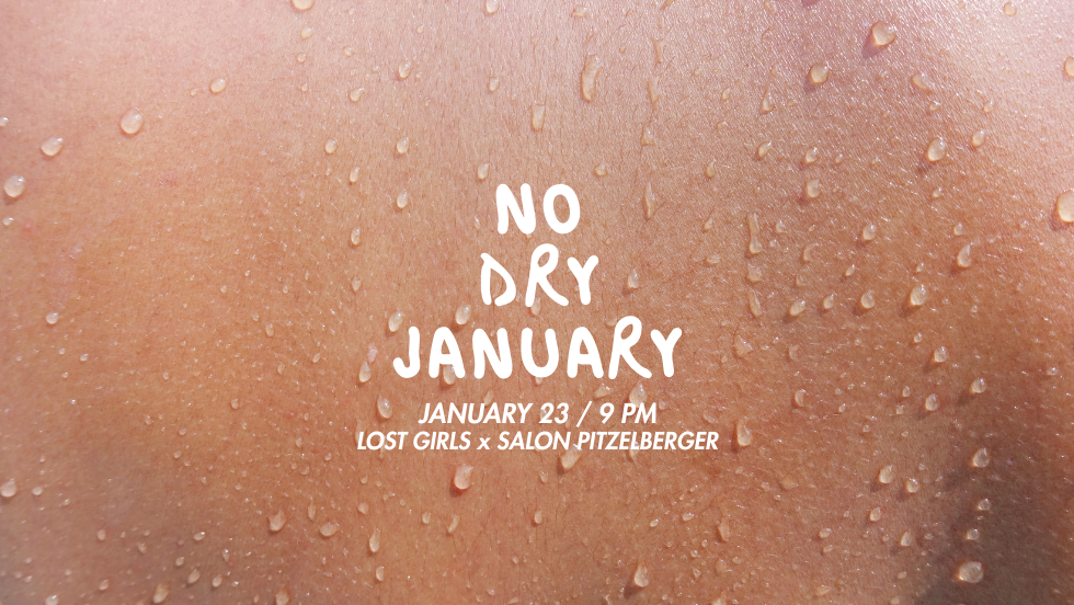 LOST GIRLS *NO DRY JANUARY*