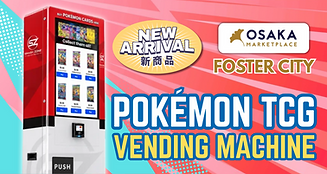New Arrival at Osaka Marketplace Foster City: Pokemon TCG Vending Machine