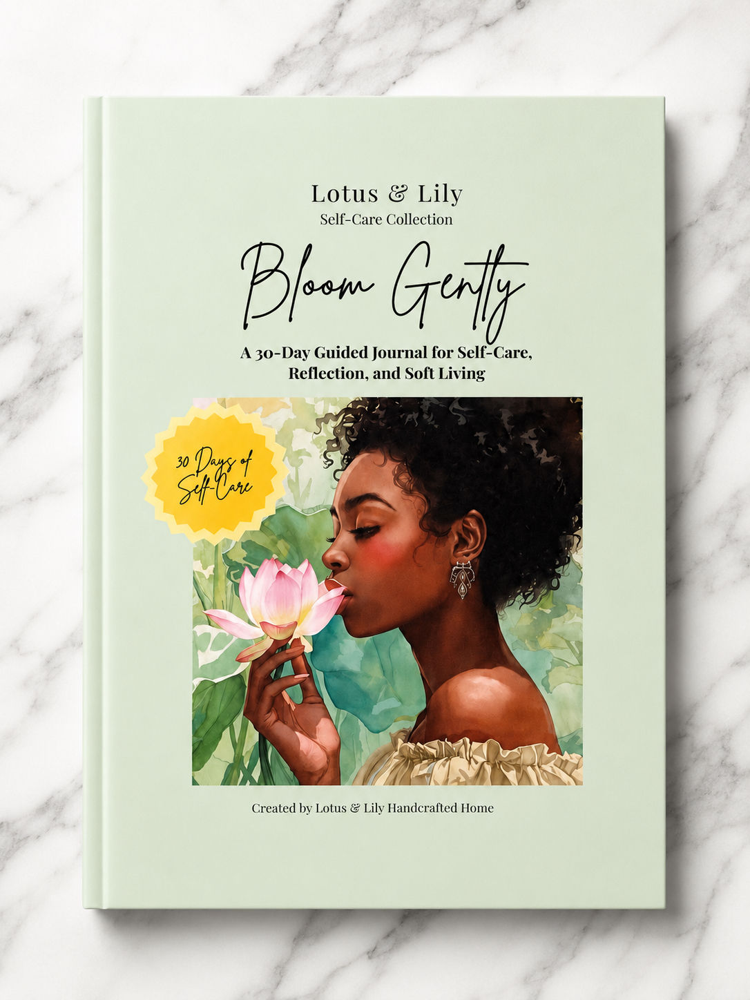 Bloom Gently-A 30 Day Guided Self-Care Journal