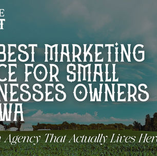 Text on a teal sky and green field background reads: Creative Ghost, The Best Marketing Advice for Small Business Owners in Iowa.