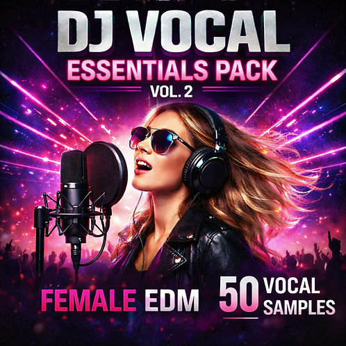 Female EDM DJ Vocal Samples – 50 Hype & Drop Vocals Vol. 2