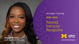 A flyer depicting Megan Threats, assistant professor at the university of michigan, and highlighting her recogition as a 2025-2026 honor instructor. 