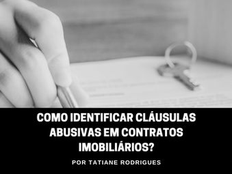 Como Identificar Cláusulas Abusivas em Contratos Imobiliários?