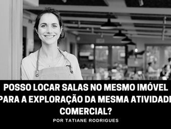 Posso alugar salas no mesmo imóvel para a exploração da mesma atividade comercial?