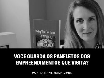 Você guarda os panfletos dos empreendimentos que visita?