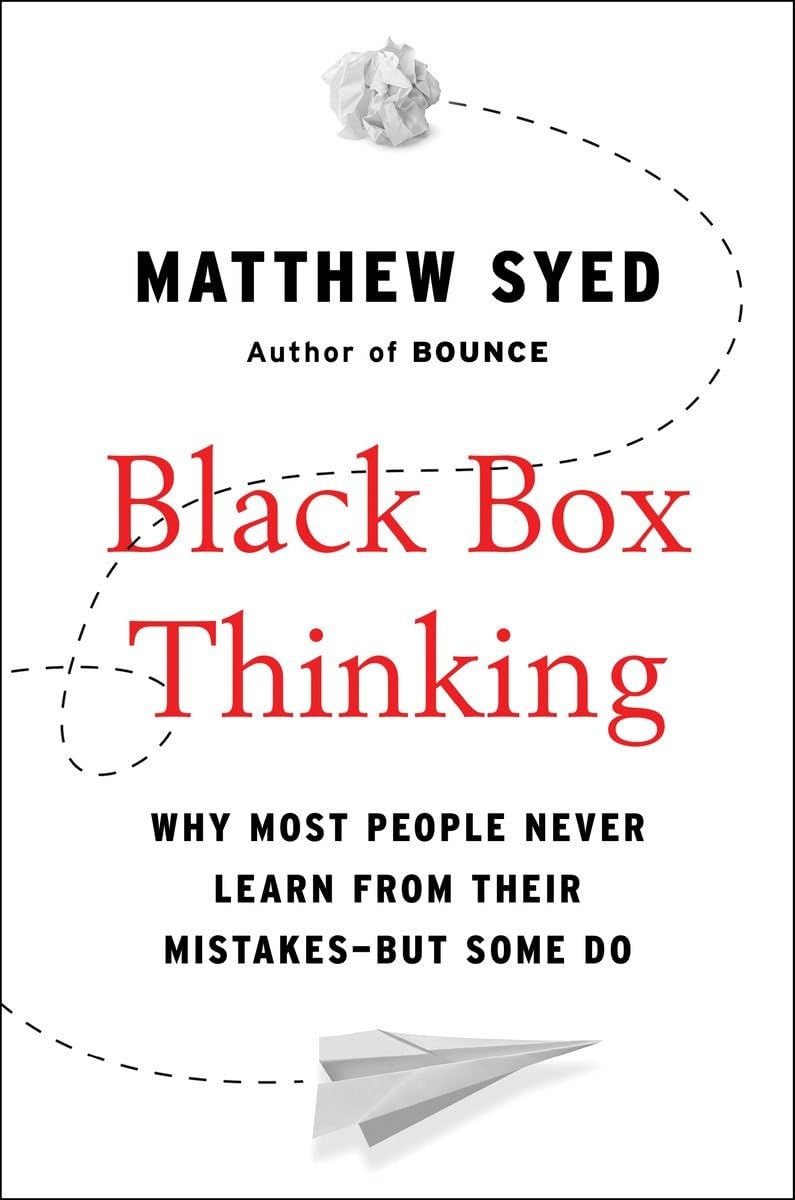 Black Box Thinking: Why Most People Never Learn from Their Mistakes book at $3.79Price from iE-Books