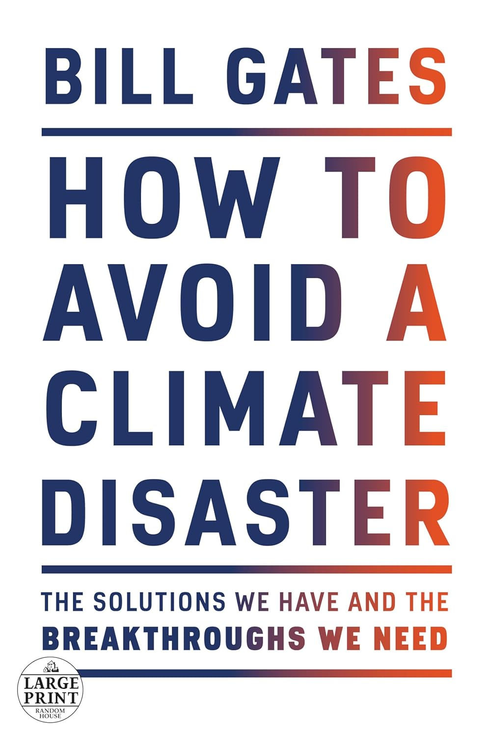 How to Avoid a Climate Disaster: The Solutions We Have book at $4.89 from iE-Books