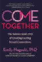 Come Together: The Science (and Art!) of Creating Lasting Sexual Connections book at $4.75Price from iE-Books