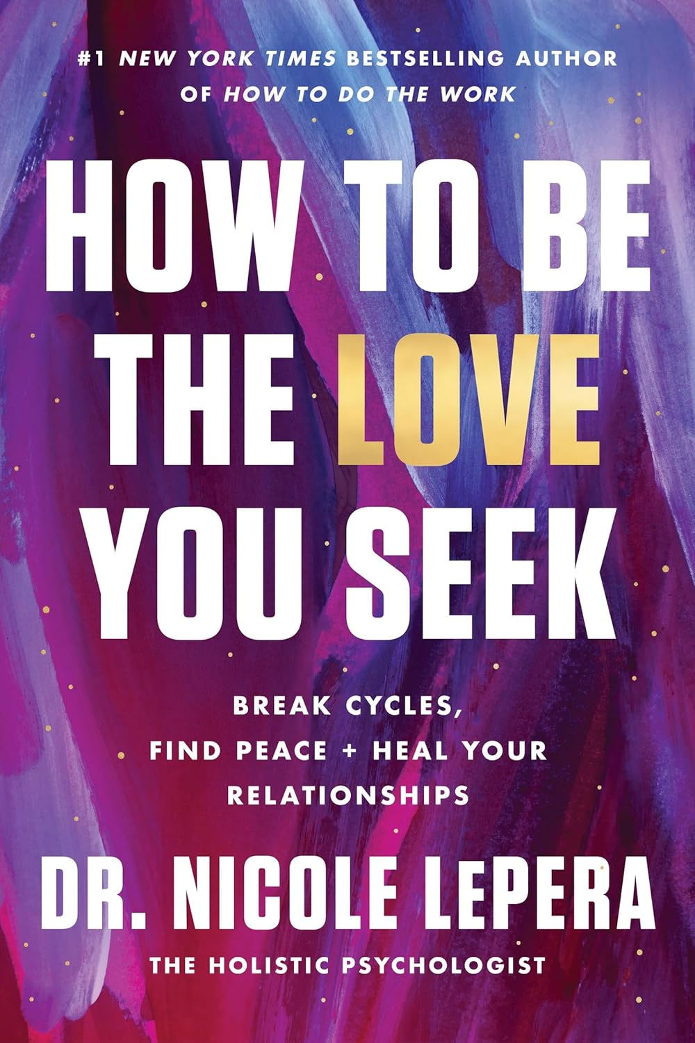 How to Be the Love You Seek: Break Cycles, Find Peace book at $4.90Price from iE-Books