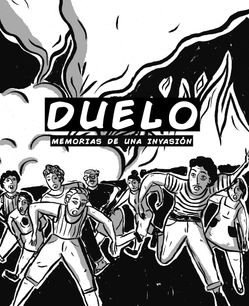 Duelo: memorias de una invasión