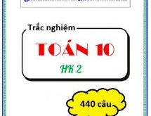 440 BÀI TẬP TRẮC NGHIỆM TOÁN 10 HỌC KÌ 2