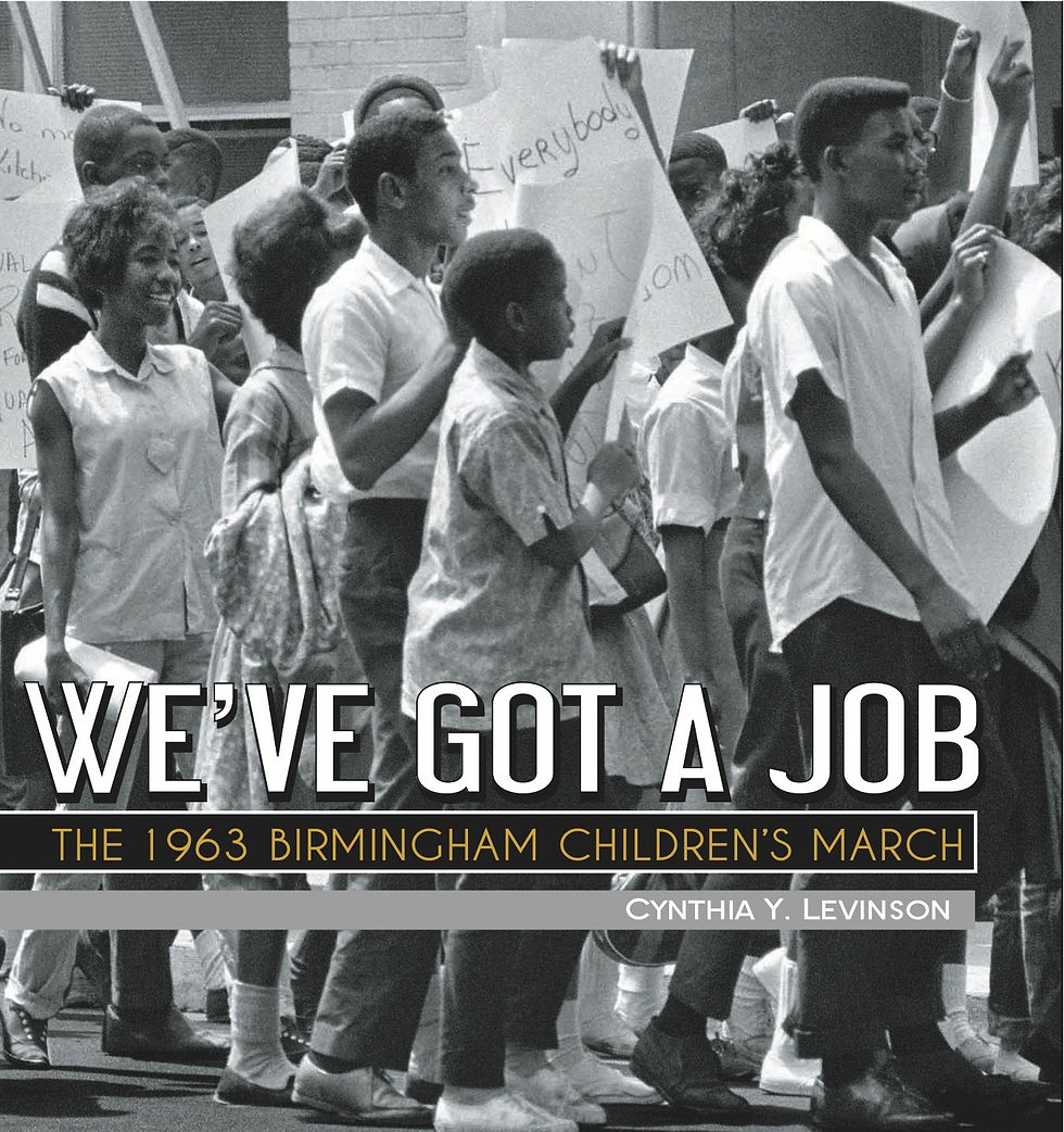We've Got A Job The 1963 Birmingham Children's March