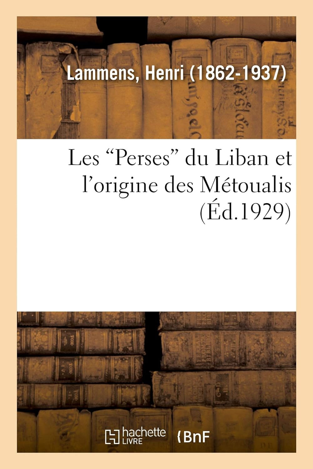 Les "Perses" du Liban et l'origine des Métoualis