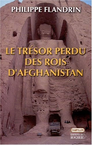 Le trésor perdu des rois d'Afghanistan: Balades barbares