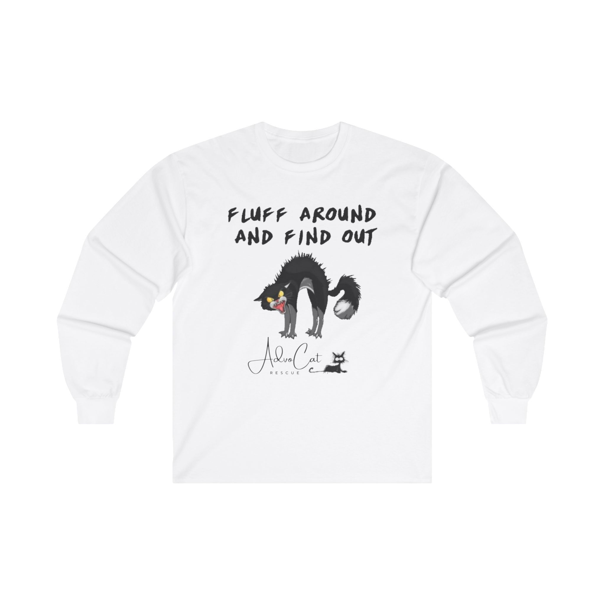 Fluff Around and Find Out - Adult Long Sleeve T-Shirt