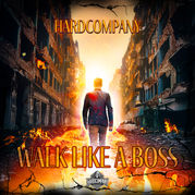 Hardcompany Walk Like A Boss