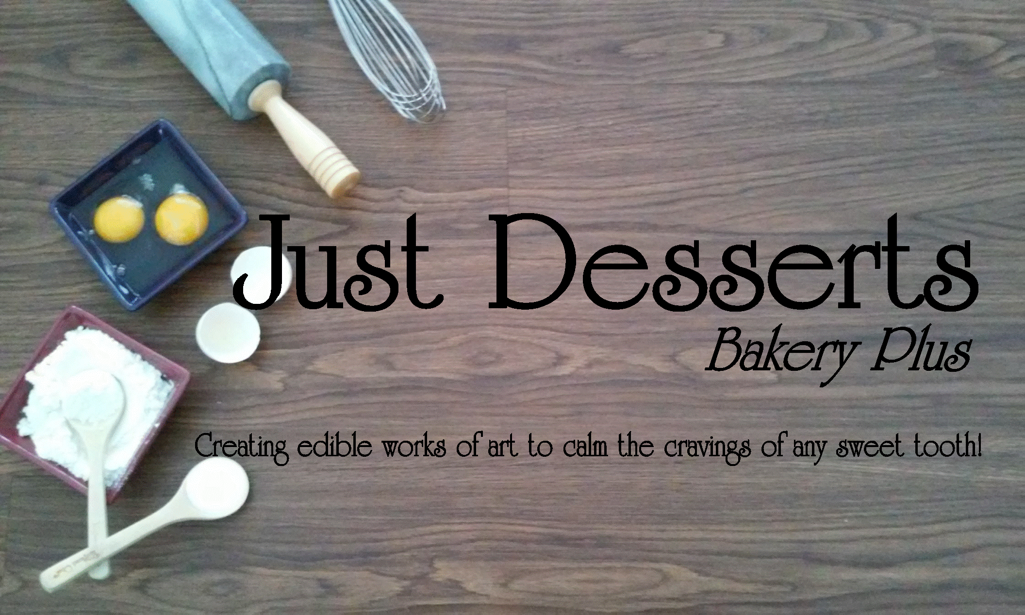 Home Just Desserts Bakery Plus