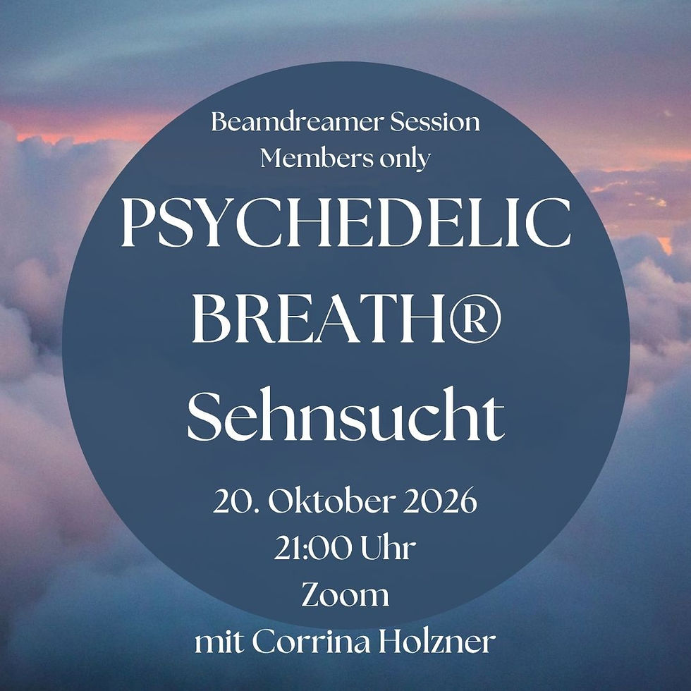 Beamdreamer Session: PSYCHEDELIC BREATH® Sehnsucht