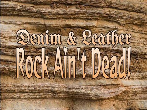 ROCK AIN'T DEAD!