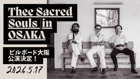 Thee Sacred Souls 大阪公演決定！