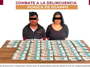 SSPH detiene en Huasca a dos personas con 45 billetes falsos