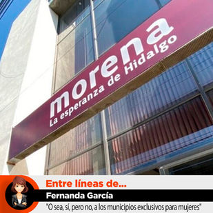 "O sea, sí, pero no, a los municipios exclusivos para mujeres"