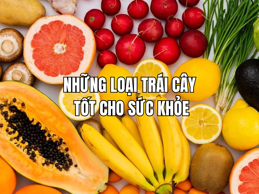 Những loại trái cây tốt cho sức khỏe: Gợi ý các loại quả nên bổ sung mỗi ngày