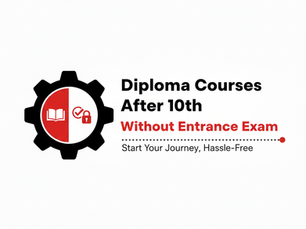 Diploma courses after 10th without entrance exam graphic showing skill-based education and hassle-free admission pathway