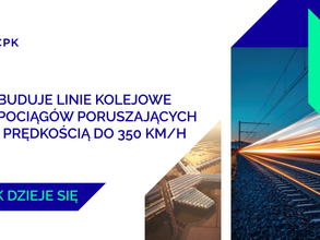 CPK: Nie 250 km/h a 350 km/h. Pociągi na linii „Y” pojadą szybciej
