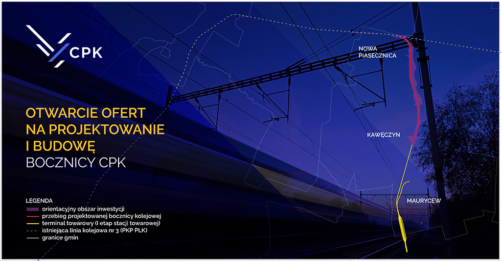 Infografika od Centralnego Portu Komunikacyjnego (CPK) przedstawiająca schemat planowanej bocznicy kolejowej. Na niebieskim tle z rozmazanym zdjęciem pociągu w ruchu widnieje duży napis „OTWARCIE OFERT NA PROJEKTOWANIE I BUDOWĘ BOCZNICY CPK”. Poniżej znajduje się mapa z legendą, która pokazuje orientacyjny obszar inwestycji, przebieg projektowanej bocznicy, terminal towarowy oraz istniejącą linię kolejową nr 3 zarządzaną przez PKP PLK. Na mapie zaznaczono również nazwy miejscowości: Nowa Piasecznica, Kawęczyn i Maurycew. Projektowana bocznica (linia żółta i czerwona) biegnie równolegle do istniejącej linii kolejowej (linia biała).