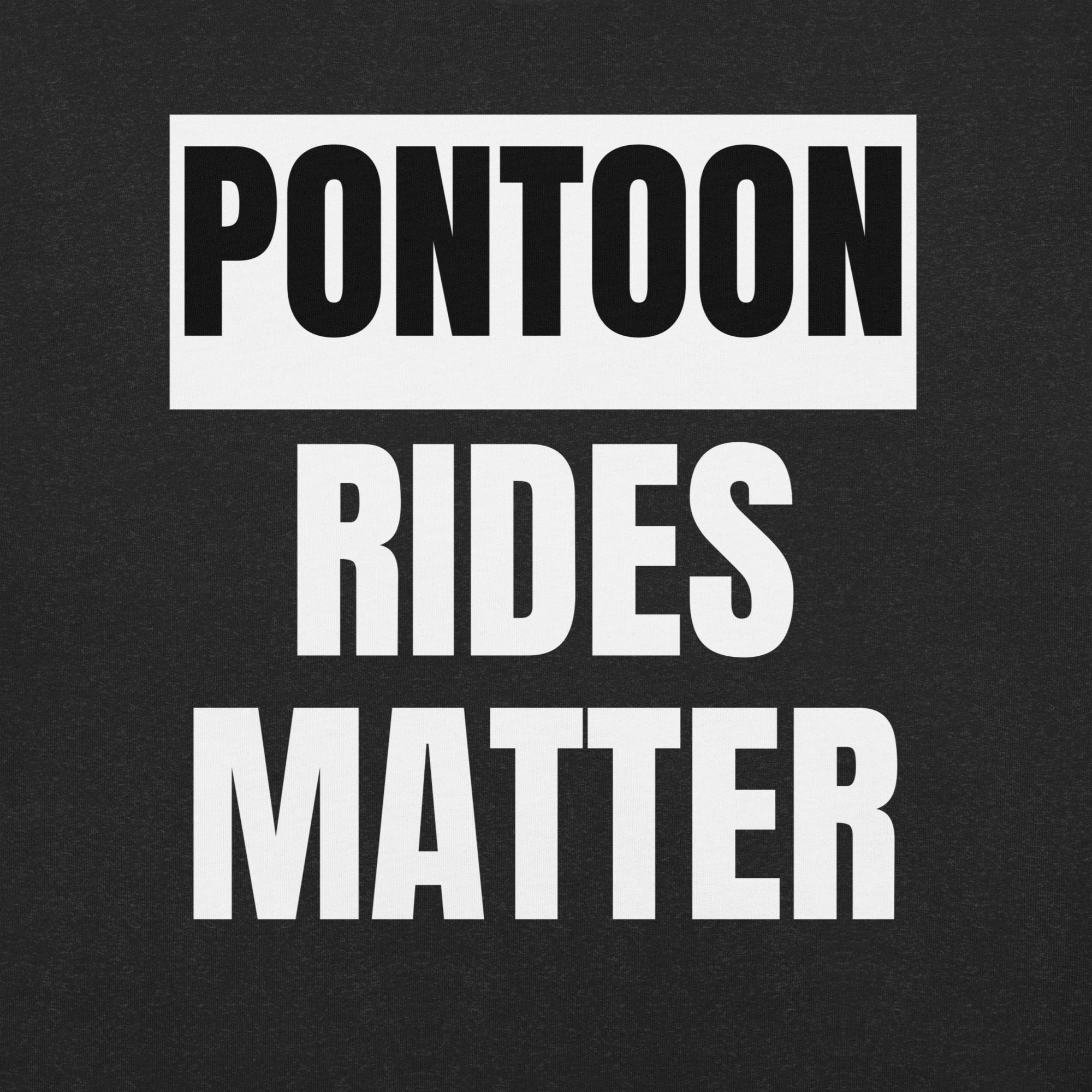 Pontoon Rides Matter