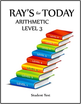 Ray Math 3 RAY'S for TODAY ARITHMETIC - LEVEL 3 - Student Text | Mott Media