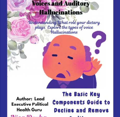 Stop Hearing Voices: A Basic Key Components Guide to Decline and Remove Auditory