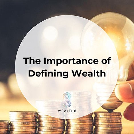 The Importance of Defining Wealth 