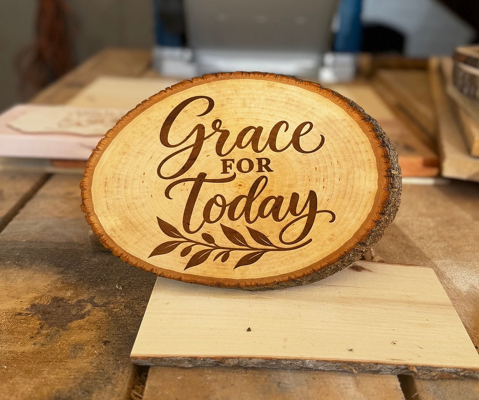 Grace for Today — Last Chance Wood Slice — original product photo