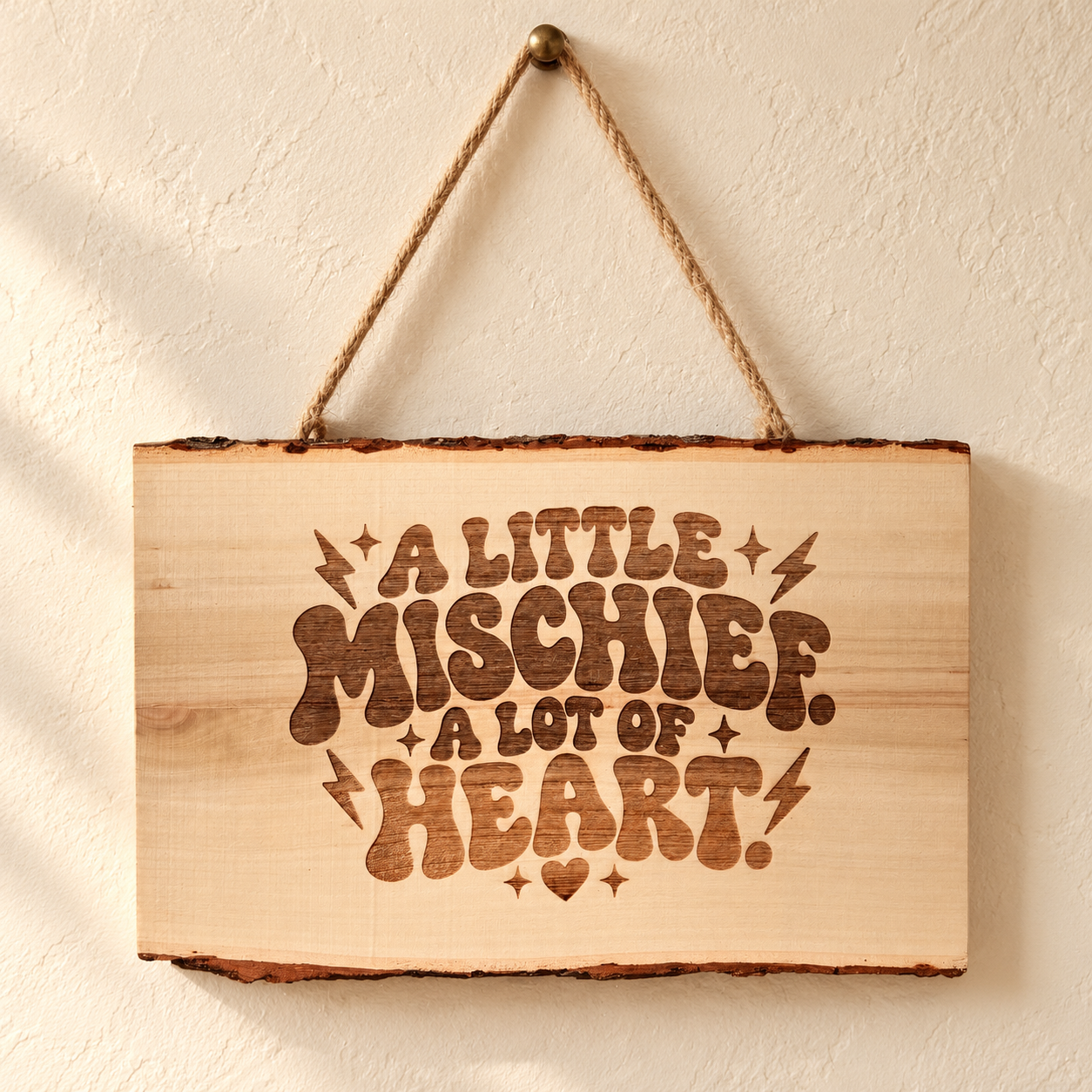 A Little Mischief, A Lot of Heart — Live-Edge Wood Sign
