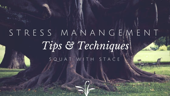 Stress Management & Techniques