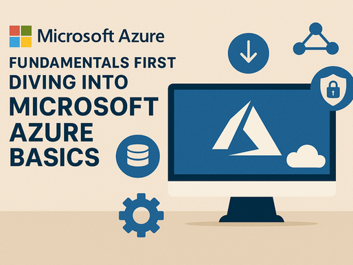 A flat digital illustration showing the Microsoft Azure logo on a monitor with surrounding icons for security, storage, networking, and settings. The headline reads “Fundamentals First: Diving into Microsoft Azure Basics.”