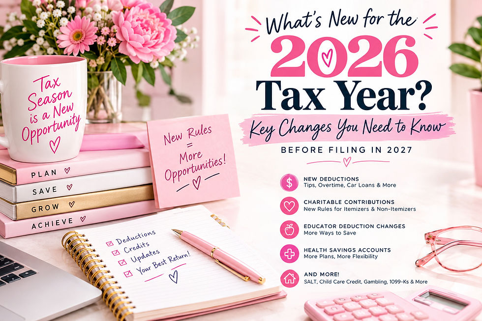 What’s New for the 2026 Tax Year?