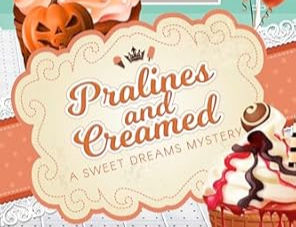 From the Bookshelves: Pralines and Creamed (cozy mystery book review)