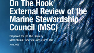 On the Hook - An external review of the Marine Stewardship Council (MSC)