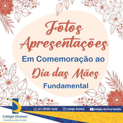 apresentações, alunos , dia das maes