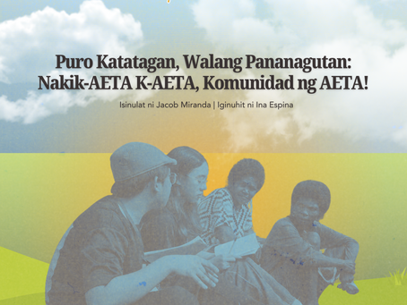 Puro Katatagan, Walang Pananagutan: Nakik-AETA K-AETA, Komunidad ng AETA!