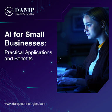 AI for small businesses: Practical applications and benefits