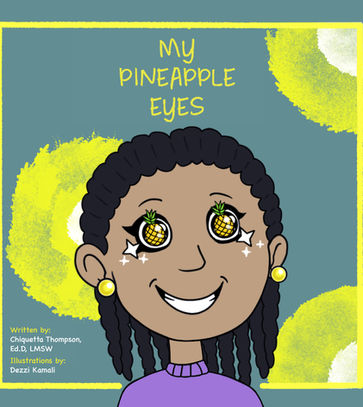 Book cover for My Pineapple Eyes, by Chiquetta Thompson.