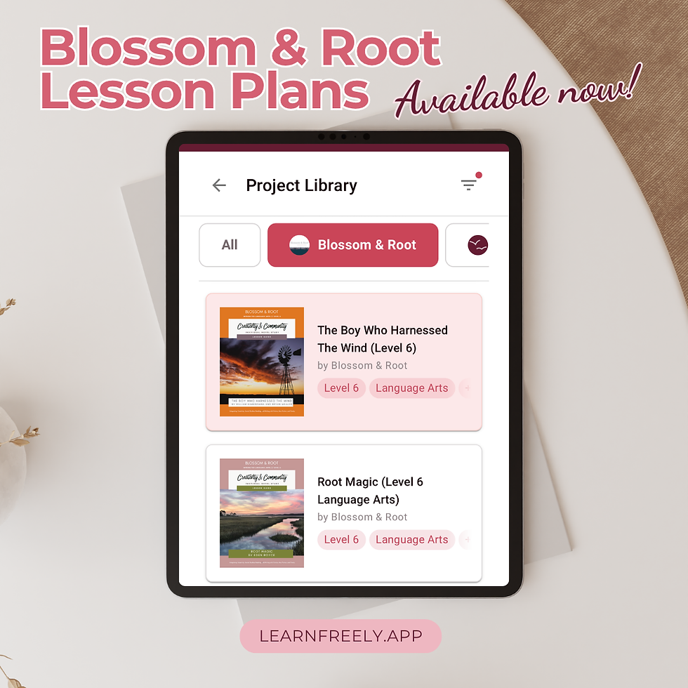 Tablet displaying "Blossom & Root" lesson plans. Titles: "The Boy Who Harnessed The Wind" and "Root Magic". Text: Blossom & Root Lesson Plans Available now!