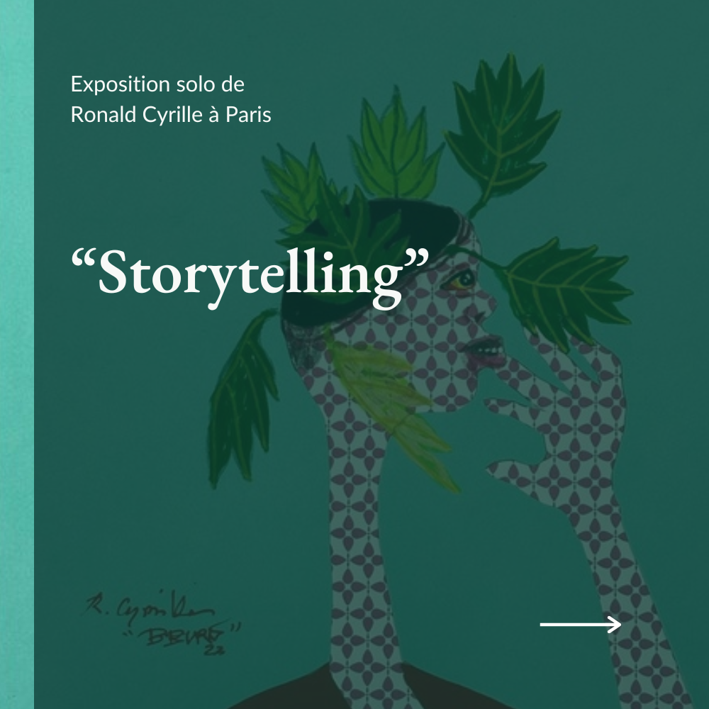 Storytelling, exposition solo de Ronald Cyrille à la Galerie Wawi